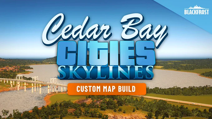 Cities Skylines CEDAR BAY ▷ Custom Map Build • Relaxing Timelapse Creation • No Commentary QHD 2022