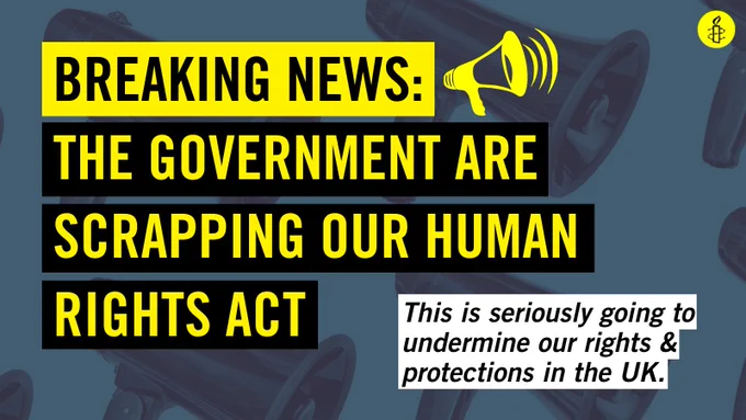 Graphic reads: Breaking news: the government are scrapping our human rights act