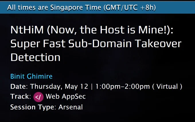 Hi everyone! I'll be speaking at Black Hat Asia 2022 Arsenal, discussing about my project, NtHiM (Now, the Host is Mine!).

I hope you will tune-in to the conference, especially during the Singapore Time (GMT/UTC  8h) starting at 1pm on May 12 for my session.

#BHAsia #BHAsia2022