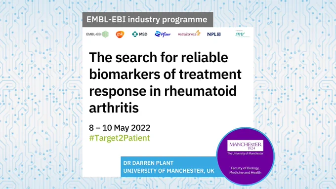 The search for reliable biomarkers of treatment response in rheumatoid arthritis. Darren Plant, University of Manchester.