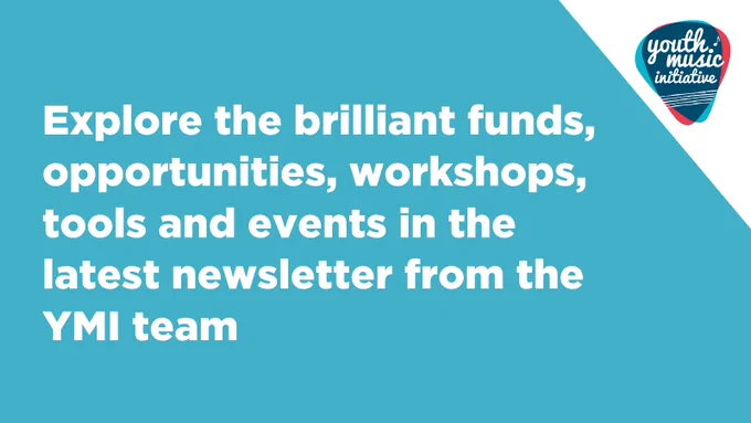 Explore the brilliant funds, opportunities, workshops, tools and events in the latest newsletter from the YMI team
