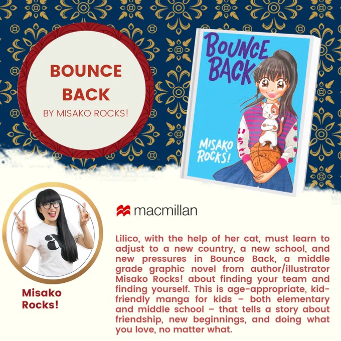 Bounce Back book cover (blue with Lilico on the front with her cat), Image of Misako smiling, Macmillan logo, Lilico, with the help of her cat, must learn to adjust to a new country, a new school, and new pressures in Bounce Back, a middle grade graphic novel from author/illustrator Misako Rocks! about finding your team and finding yourself. This is age-appropriate, kid-friendly manga for kids – both elementary and middle school – that tells a story about friendship, new beginnings, and doing what you love, no matter what.