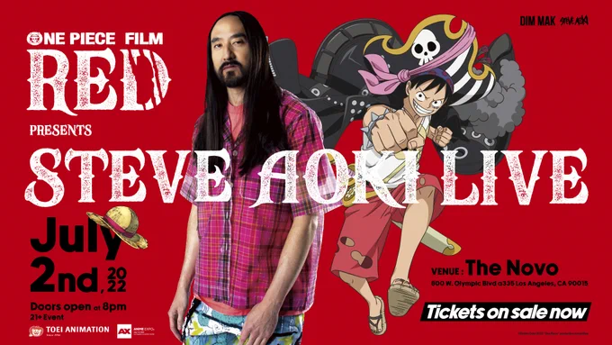 Image description: One Piece Film Red presents Steve Aoki Live. July 2nd, 2022. Venue: The Novo. 800 W Olympic Blvd a335 Los Angeles, CA. Tickets on sale now. Doors open at 8 PM. 21  Event.