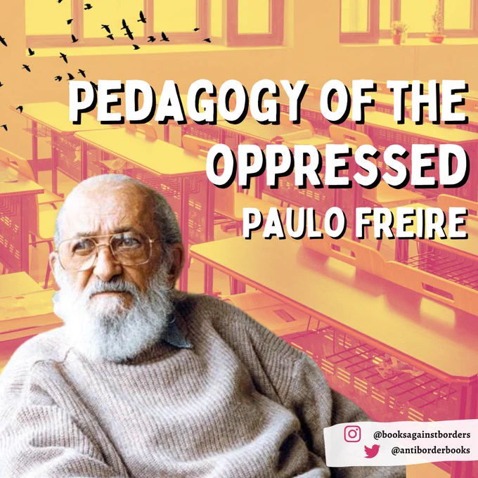 Title: Pedagogy of the Oppressed by Paulo Freire. Photo of Paulo Freire on a yellow and peach background showing a classroom.