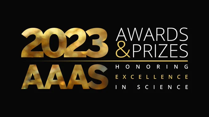 Black box with gold and white letters that read "2023 Awards & Prizes | AAAS Honoring Excellence in Science"