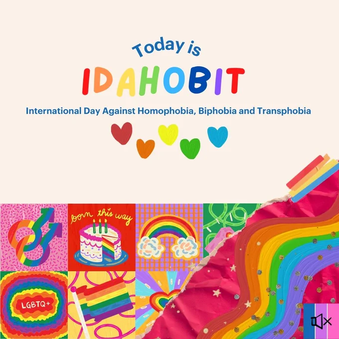 Tile 1: A beige background with text that reads “Today is IDAHOBIT: International Day Against Homophobia, Biphobia and Transphobia”. Graphics include rainbow-coloured hearts, a pride flag, and a rainbow.