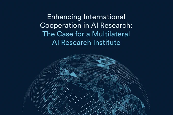 Enhancing International Cooperation in AI Research: The Case for a Multilateral AI Research Institute
