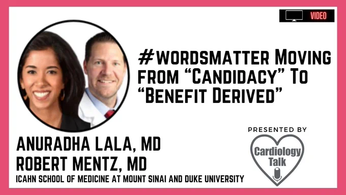 Moving from “Candidacy” To “Benefit Derived” Drs. Lala and Mentz @dranulala @MountSinai @robmentz #JCF #wordsmatter