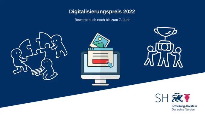 Ein Bild mit der Aufschrift: Digitalisierungspreis 2022. Bewerbt euch noch bis zum 7. Juni! Darunter sind mehrere Zeichnungen abgebildet. Sie zeigen unter anderem einen Computer und mehrere Strichmännchen.