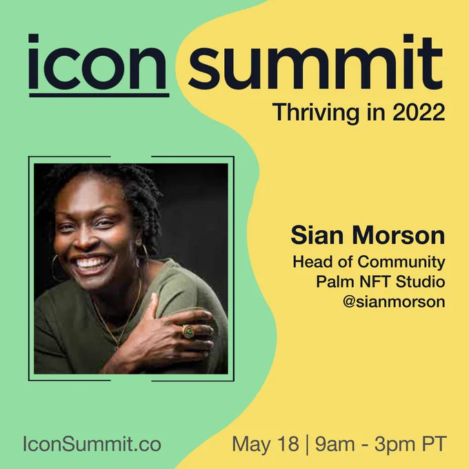 Green and yellow promo graphic for Icon Summit 2022 with speaker info and a photo of Sian Morson, a Black woman with short dark hair in twists, a green long-sleeve top, and gold ring, necklace, and hoop earrings.
