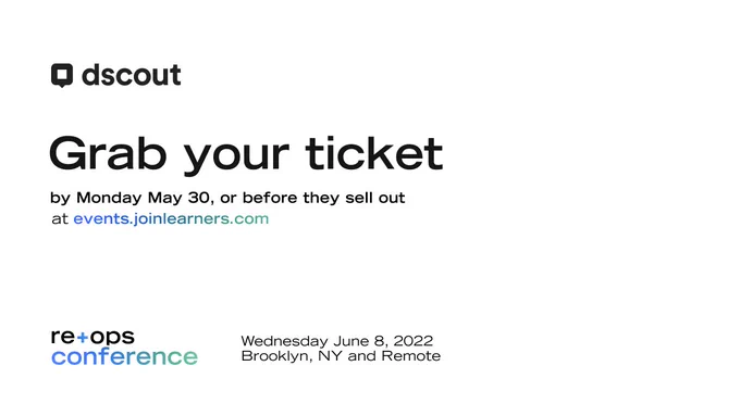 Grab your ticket by Monday May 30, or before they sell out at events.joinlearners.com ReOpsConf2022, Wednesday, June 8, 2022. In NYC or online