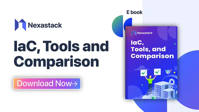 Download Now - IaC, Tools and Comparison
