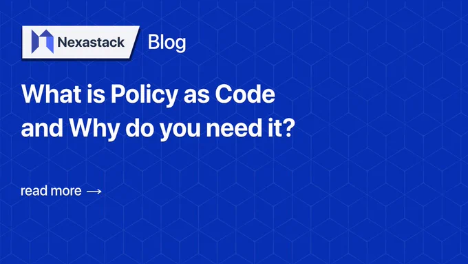 Read why you need policy as code?