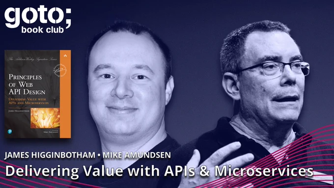 Principles of Web API Design • James Higginbotham & Mike Amundsen • GOTO 2022