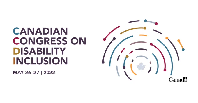 A banner with 2 logos, the Canadian Congress on Disability Inclusion, May 26-27 2022. An image of connected dots that signifies partnerships and collaboration within the Government of Canada.