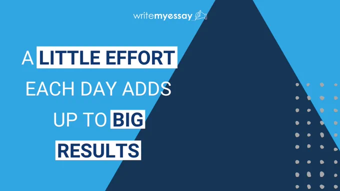 A little effort each day adds up to big results