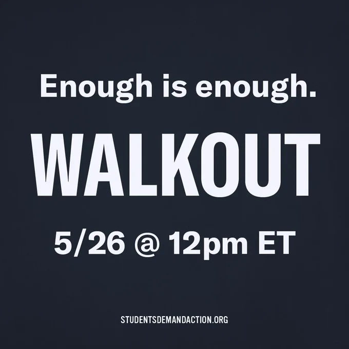 Enough is enough. Walkout 5/26 at 12pm ET