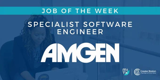 Greater Boston Chamber of Commerce: MITX Job of the Week Post: Specialist Software Engineer for Amgen