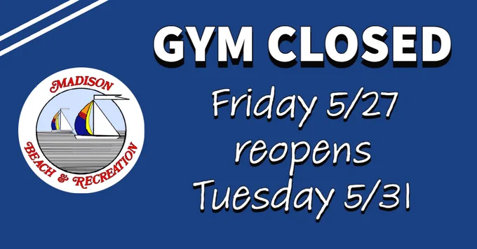 Town Gym closed 5/27 reopens 5/31