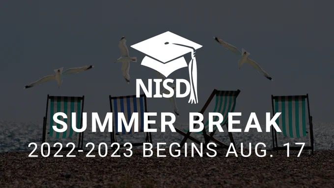 A photo of pool chairs on a beach with the NISD logo and text saying, "Summer Break, 2022-2023 begins Aug. 17"