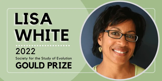 Headshot of Lisa White on a light green background. Text: Lisa White, 2022 Society for the Study of Evolution Gould Prize.