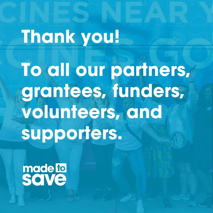 Image with blue background and text that reads: Thank you! To all our partners, grantees, funders, volunteers, and supporters. Made To Save