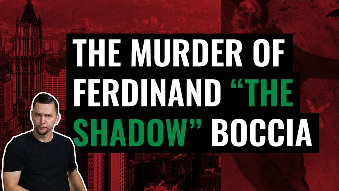 The Murder of Ferdinand "The Shadow" Boccia
