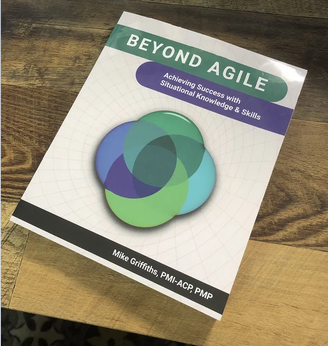 Image of the book Beyond Agile: Achieving Success with Situational Knowledge and Skills