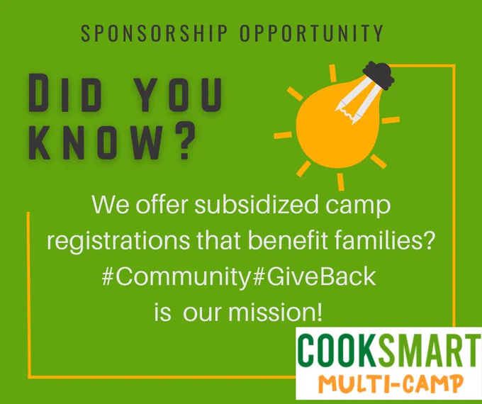 It's easy to be that awesome!  
COOKSMART is contributing a number of camp registrations to our partner organizations for families who need some joy that participating in our summer camp will bring.  
Big Brothers Big Sisters of Halton & Hamilton St Bride's Anglican Church - Clarkson Christ First - United Church of Canada West Edge   Walton Memorial United Church The Compass Food Bank & Outreach Centre
Contribute to our sponsorship fund and be part of our giving team.
DM for more details or donate here.
