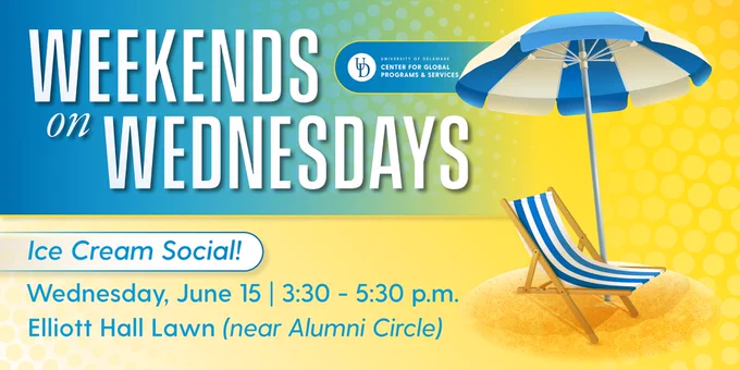 Weekends on Wednesdays: Ice cream social on Wednesday, June 15 from 3:30-5:30 p.m. on the Elliott Hall Lawn (near Alumni Circle)