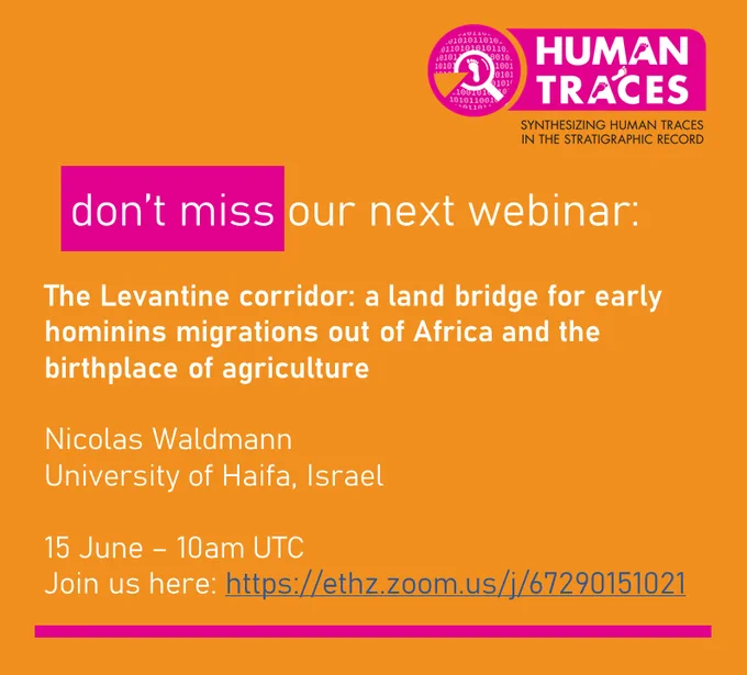 Don't miss our next webinar
Title: The Levantine corridor: a land bridge for early hominins migrations out of Africa and the birthplace of agriculture
Speaker: Dr. Nicolas Waldmann, from the University of Haifa, Israel
Date and time: Wednesday June 15th, 2022, 10am UTC
Location: online
More details: https://pastglobalchanges.org/science/wg/human-traces/webinar-series