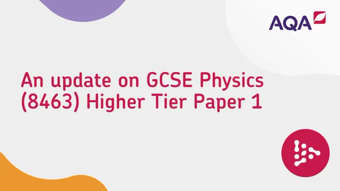 An update on GCSE Physics Higher Tier Paper 1