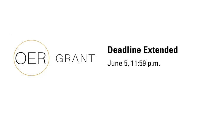 OER Grant logo can be seen. Text reads: Deadline extended. June 5, 11:59 p.m.