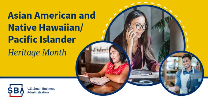 Asian American and Native Hawaiin Pacific Islander Heritage Month.  SBA logo on bottom left with picture of three people in circles on right.