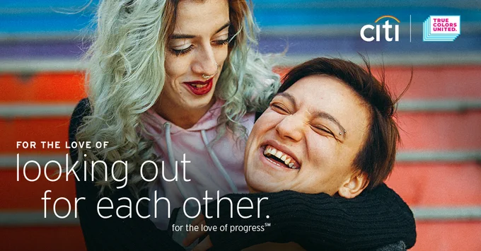 Citi. True Color United. For the love of
looking out for each other. For the love of progress.