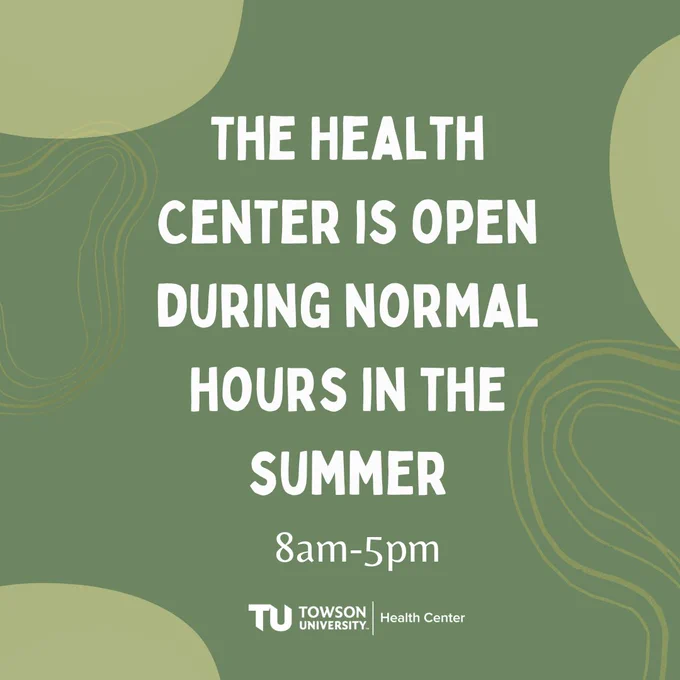 Green background, texts read "The Health Center is open during normal hours in the summer.