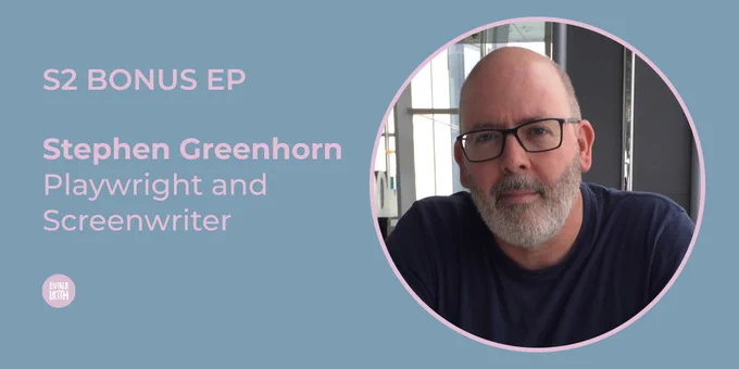 Stephen Greenhorn - Playwright and Screenwriter