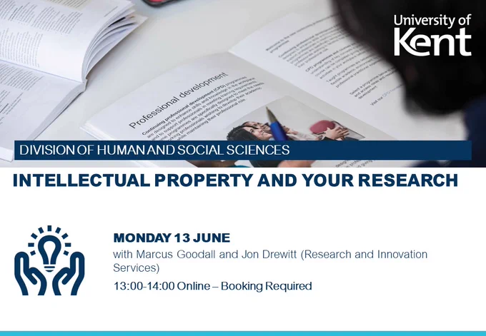 A poster containing information for the 'Intellectual Property and your Research' event.