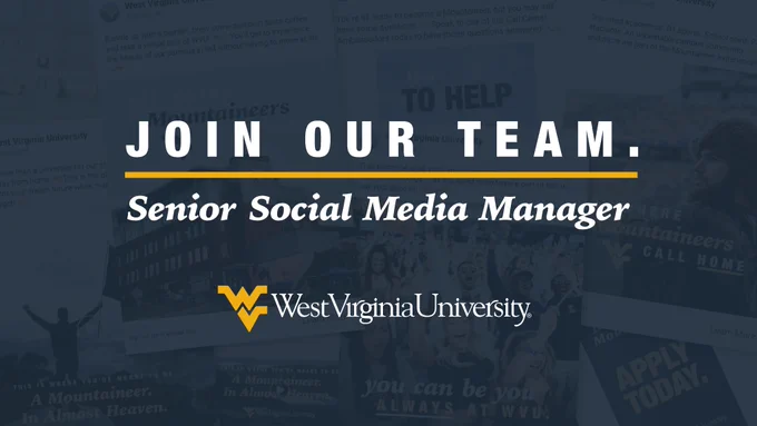 A graphic with text: JOIN OUR TEAM. Senior Social Media Manager. The WVU logo appears underneath.