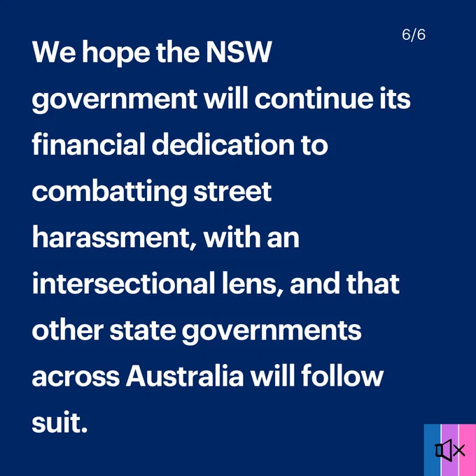 Tile 6 reads "We hope the NSW government will continue its financial dedication to combatting street harassment, with an intersectional lens, and that other state governments across Australia follow suit."
