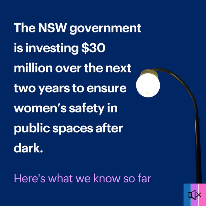 Tile 1 reads "The NSW government is investing $30 million over the next two years to ensure women’s safety in public spaces after dark. Here's what we know so far" with a picture of a street light.