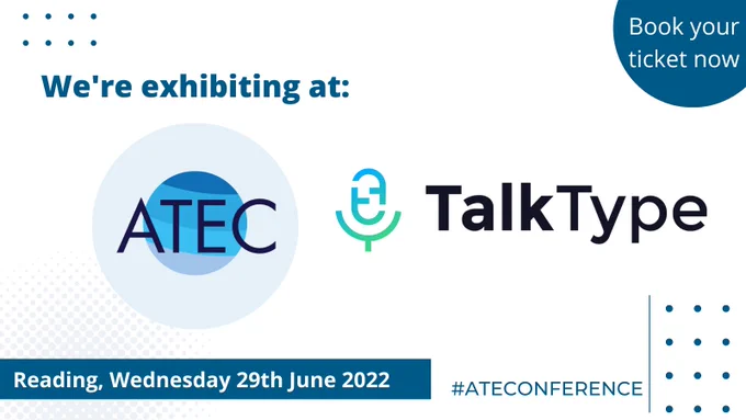 A promotional image for ATEC. It is in various shades of blue and has the TalkType logos on it, along with the event date, location and a call to book your ticket now