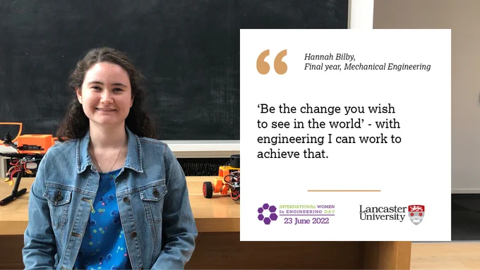 Student Hannah Bilby wants to use engineering to 'Be the change you wish to see in the world'