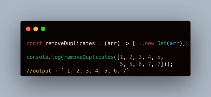 const removeDuplicates = (arr) => [...new Set(arr)];

console.log(removeDuplicates([1, 2, 3, 4, 5,
                              5, 5, 6, 7, 7]));
//output : [ 1, 2, 3, 4, 5, 6, 7]