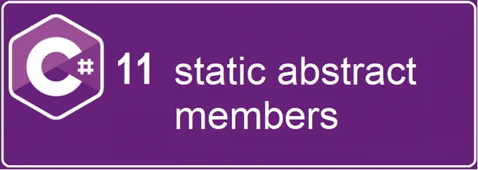 C# 11 static abstract members 