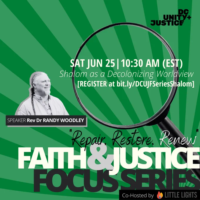 Green, white, gray and black image. Text reads: Sat June 25 10:30a.m. Shalom as a Decolonizing Worldview [Register at bit.ly/DCUJFSeriesShalom]