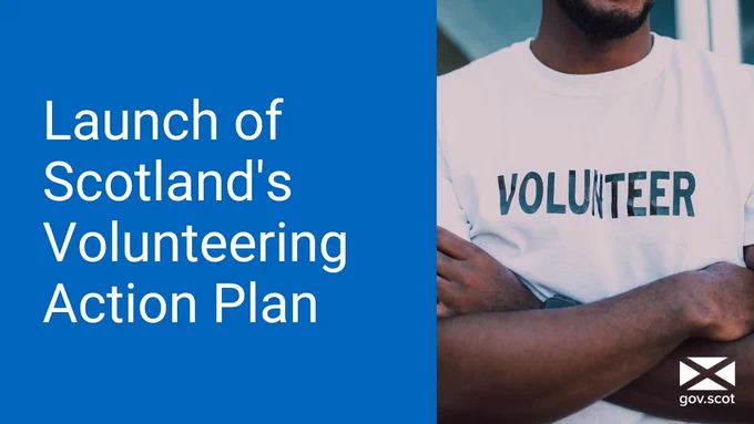 Text reads "Launch of Scotland's Volunteering Action Plan"