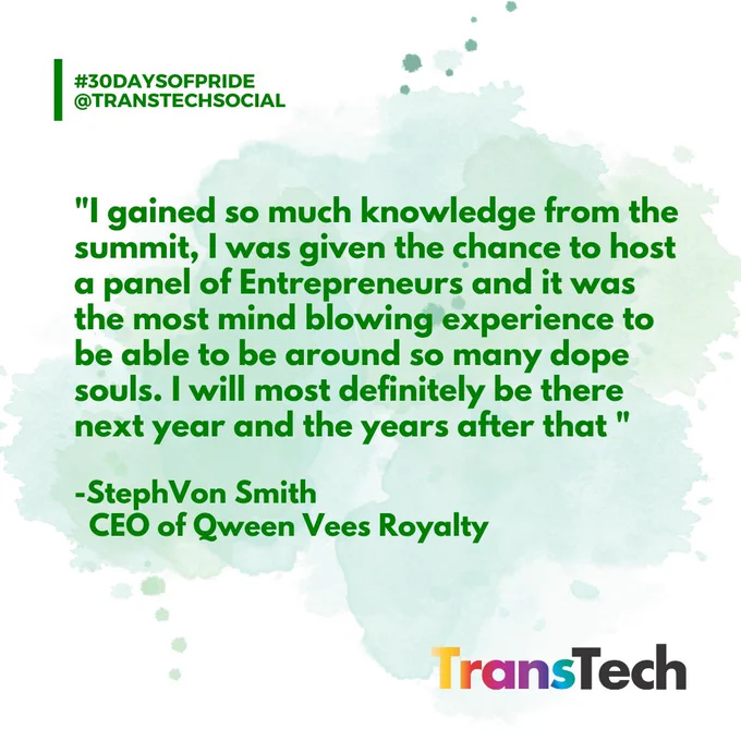 “I gained so much knowledge from the summit, I was given the chance to host a panel of Entrepreneurs and it was the most mind blowing experience to be able to be around so many dope souls. I will most definitely be there next year and the years after that.”

-StephVon Smith
CEO of Qween Vees Royalty