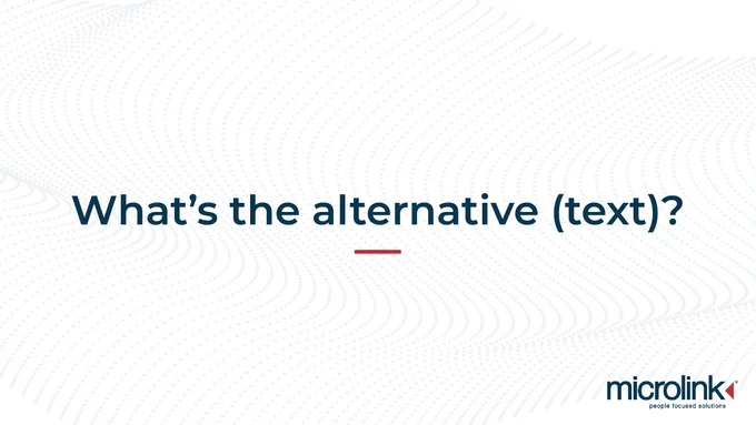"What's the alternative (text)?"