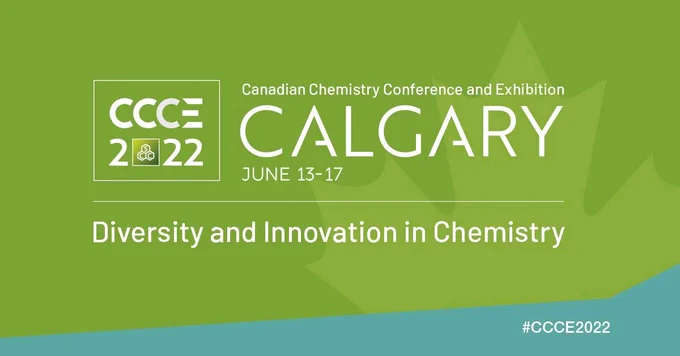 Green banner with turquoise accents and white text reading CCCE 2022, Canadian Chemistry Conference and Exhibition, Calgary, June 13-17. Diversity and Innovation in Chemistry.